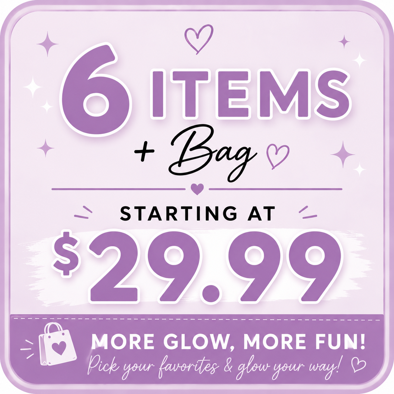 ✨ Build Your Glow Bag – Mini Edition (6 items)